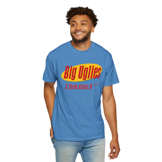 Big Uglies - The Seinfeld Shirt