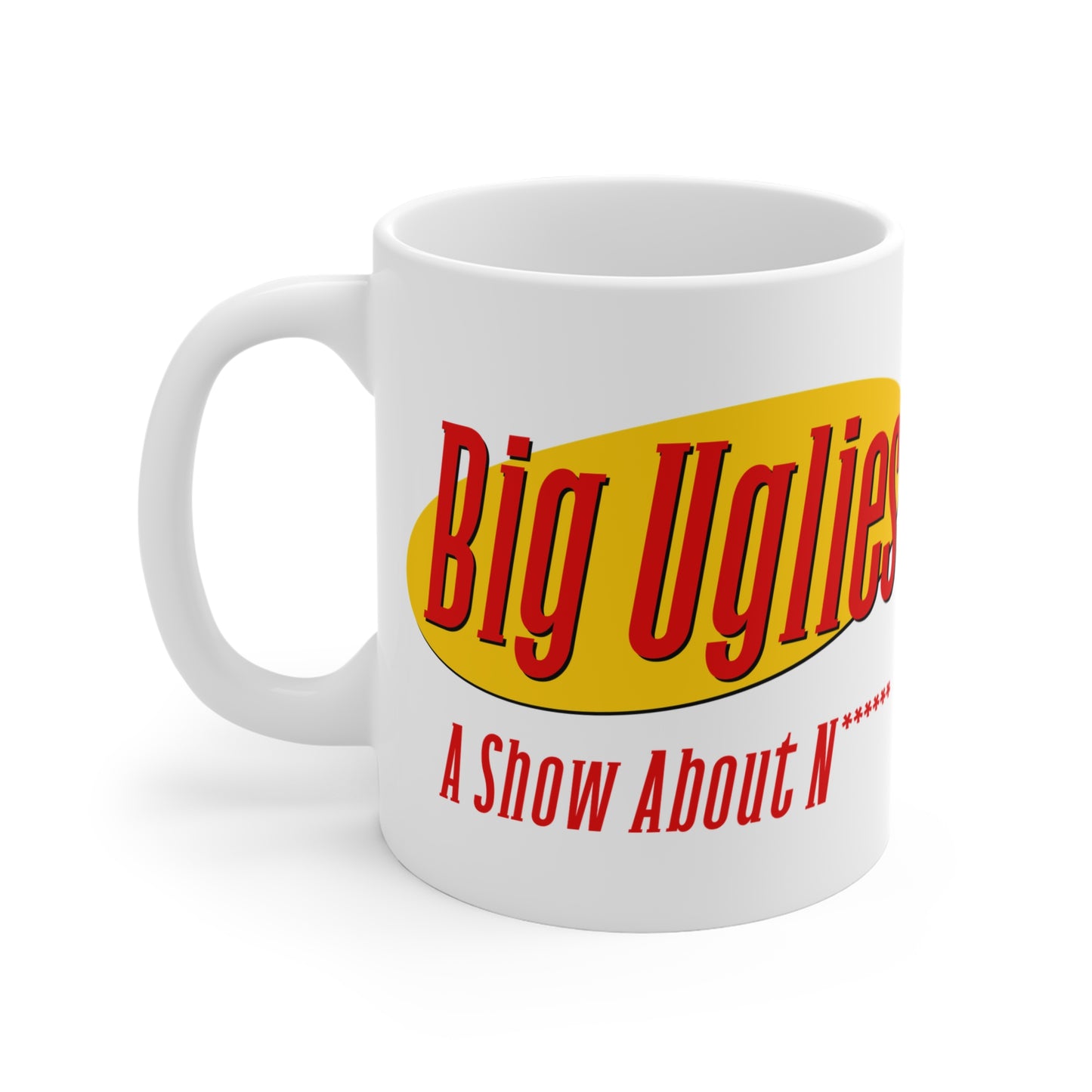 Big Uglies - The Seinfeld Mug